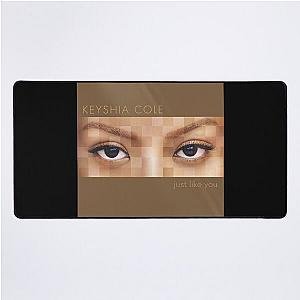 Keyshia Cole just like you Desk Mat