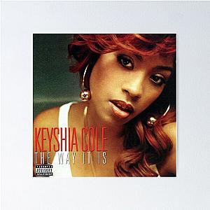 Keyshia Cole the way it is Poster