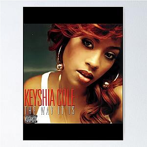 Keyshia Cole the way it is Poster