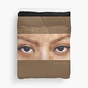 Keyshia Cole just like you Duvet Cover