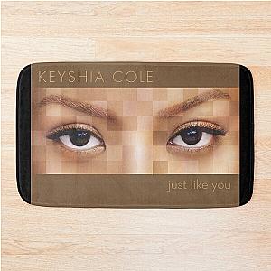 Keyshia Cole just like you Bath Mat