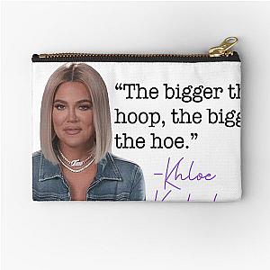 Khloe Kardashian quote Zipper Pouch