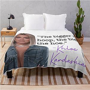 Khloe Kardashian quote Throw Blanket