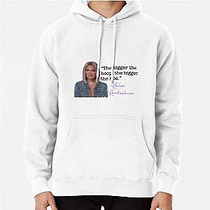 Khloe Kardashian quote Pullover Hoodie