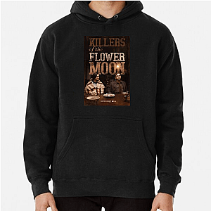 Killers of the Flower Moon Special Collection Killers Of The Flower Moon Hoodies