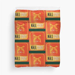 Kill Tony      (1)                                                                             Duvet Cover