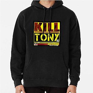 kill tony      (2)                                                                                  Pullover Hoodie