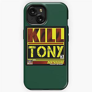 kill tony      (2)                                                                                  iPhone Tough Case