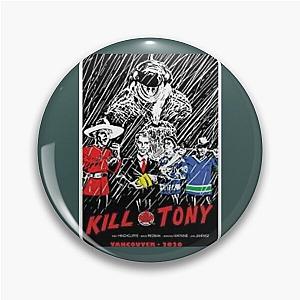 Kill tony  Pin