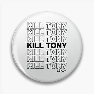 Kill Tony Merch  Pin