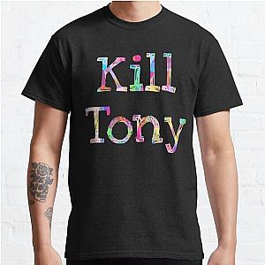 Kill Tony - Funny         Classic T-Shirt