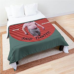 Kill Tony regular William Montgomery   Comforter