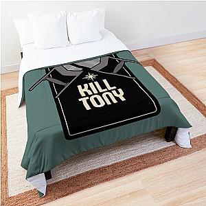 Kill Tony  Comforter