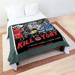 Kill tony  Comforter