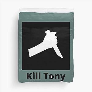 Kill Tony  Duvet Cover