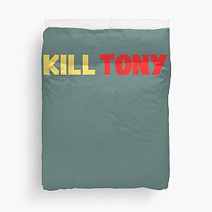 Kill Tony  Duvet Cover