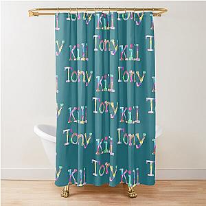 Kill Tony - Funny Shower Curtain