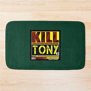 kill tony      (2)                                                                                  Bath Mat
