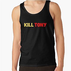 Kill Tony  Tank Top