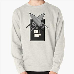 Kill Tony  Pullover Sweatshirt