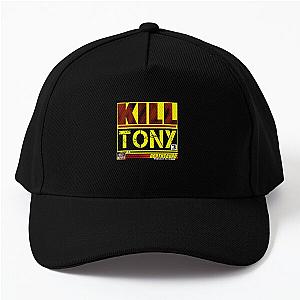 kill tony      (2)                                                                                  Baseball Cap