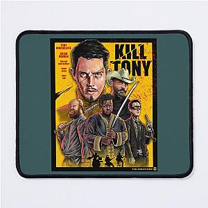 Kill Tony Movie Poster Mouse Pad