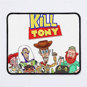 Kill Tony  - kill tony comedy, Mouse Pad
