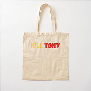 Kill Tony  Cotton Tote Bag