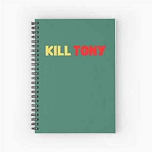 Kill Tony  Spiral Notebook