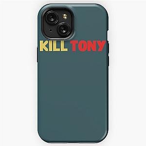 Kill Tony  iPhone Tough Case