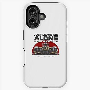 Kimi Raikkonen - Just Leave Me Alone iPhone Tough Case