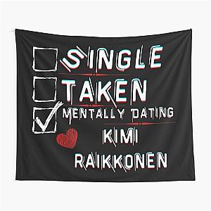 Mentally Dating Kimi Raikkonen Tapestry