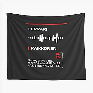 Kimi Raikkonen: Get my gloves and steering wheel team radio message (Francesco) Tapestry