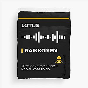 Kimi Raikkonen Just Leave Me Alone I Know What To Do Team Radio Message Dark (Francesco) Duvet Cover