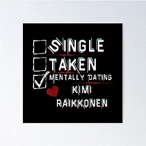 Mentally Dating Kimi Raikkonen Poster