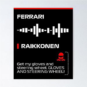 Kimi Raikkonen Get my gloves and steering wheel team radio message Dark Poster