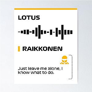 Kimi Raikkonen Just leave me alone, I know what to do team radio message (Francesco) Poster