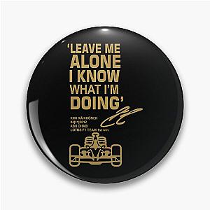 Leave Me Alone - Kimi Räikkönen Pin