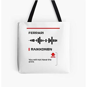 Kimi Raikkonen, you will not have the drink radio message with Francesco All Over Print Tote Bag