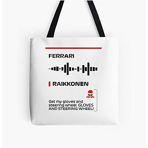 Kimi Raikkonen Get my gloves and steering wheel team radio message from Francesco All Over Print Tote Bag