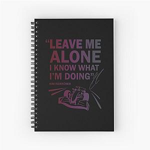 Leave Me Alone Kimi Raikkonen F1 Notebook