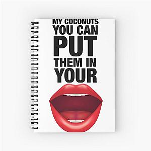 COCONUTS Kim Petras You Can Put Them In Your Mouth! Spiral Notebook