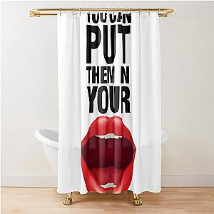 COCONUTS Kim Petras You Can Put Them In Your Mouth! Shower Curtain