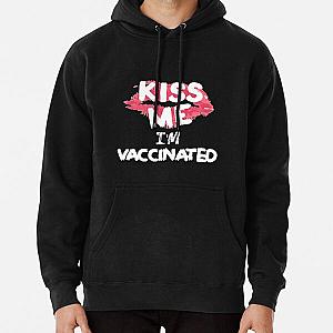 Kiss Me Im Vaccinated Pullover Hoodie RB2411