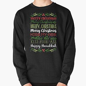 Merry Christmas, kiss my ass Pullover Sweatshirt RB2411