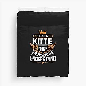 Kittie Name T Shirt - Kittie Things Name Gift Item Tee Duvet Cover