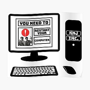KNJ's You Need To Restart Your Computer Poster RB1509