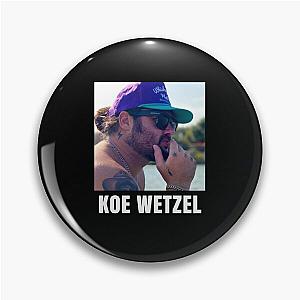 Funny Gifts For Koe Wetzel Gift For Fans Pin