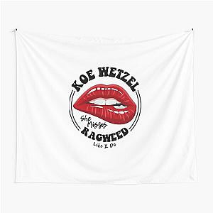 Funny Gift Koe Wetzel She Misses Ragweed Like I Do Cute Gifts Tapestry