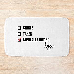 Mentally Dating Kygo Bath Mat